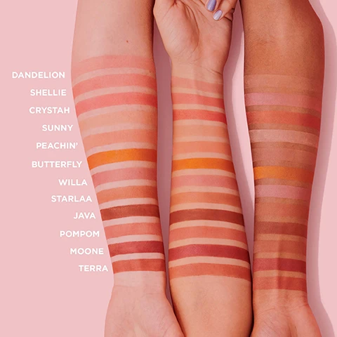Image 1 - Three arms are shown with a series of swatches in various shades, including light pink, peach, and brown tones, labeled with the names Dandelion, Shellie, Crystal, Sunny, Peachin’, Butterfly, Willa, Starlaa, Java, Pompom, Moone, and Terra.
Image 2 - An array of colorful makeup powders in shades of pink and brown, with visible text on some sections stating Silky-soft powder, Airbrushed & blurring effect, Blendable & buildable, Ultra-fine, Satins, shimmers & mattes, and Weightless.
Image 3 - A side-by-side comparison of a womans face showing her skin before and after applying a makeup product, with visible text labeling the left image as BEFORE and the right image as JUST GOLDEN.