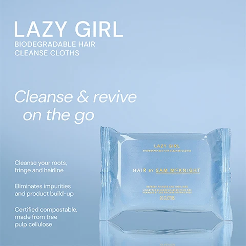 Image 1 - A package of biodegradable hair cleanse cloths labeled LAZY GIRL with instructions that include Cleanse & revive on the go, and text highlighting the products benefits, such as cleansing roots and eliminating impurities.
Image 2 - Image of a product package for Lazy Girl Cleanse Cloths against a light blue background, featuring five-star ratings and customer testimonials: Fantastic product that removes build up without effort. - Allison C, My fav product especially when Im traveling. - Svitlana K, Great for my fine flat hair on the day after washing. - Mary B.