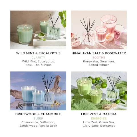 wild mint and eucalyptus, clarity, wild mint, eucalyptus, basil and thai ginger. himalayan salt and rosewater, soothe = rosewater geranium, salted amber. driftwood and chamomile, sleep = chamomile, driftwood, sandalwood, vanilla bean. lime zest and matcha, energize = lime zest, green tea clary sage, bergamot.