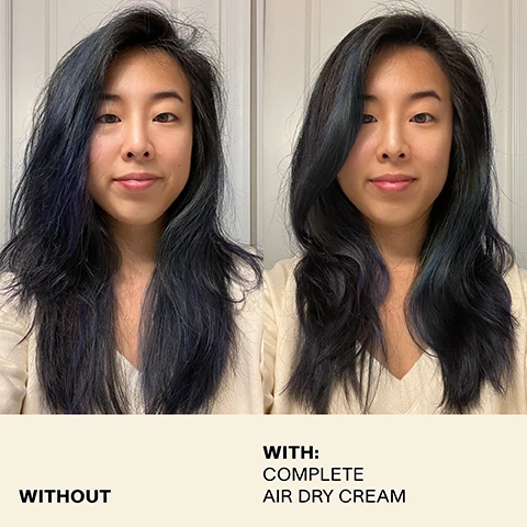 Image 1, without vs with complete air dry cream. Image 2, defines curls, waves and straight hair. Image 3, hemisqualane, instantly improves hair and over time. chia seed, provides a touchable hold. moringa seed oil, adds shine and softness.