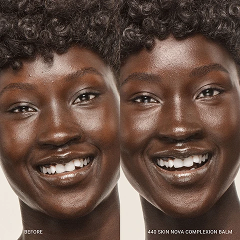 Image 1 - Image shows a woman smiling with dark skin, with a split image comparing her appearance before and after using a product labeled 440 SKIN NOVA COMPLEXION BALM, with the word BEFORE on the left and the product name on the right.
Image 2 - An array of liquid complexion balm shades in various skin tones is shown, with visible text detailing the product’s benefits and ingredients, including Niacinamide, Orpheus Flower Extract, Resurrection Plant Complex, Polyglutamic Acid, and Collagen Amino Acids.
Image 3 - A makeup sponge with a black exterior and a light brown complexion balm dripping from its tip, with text that reads SKIN NOVA COMPLEXION BALM DERMATOLOGICALLY TESTED AND CLINICALLY PROVEN TO BE NON-IRRITATING 89% SAID IT DOESNT OXIDISE TRIALLED ON OVER 100 SKIN TONES NON-COMEDOGENIC AND NON-PORE-CLOGGING.
Image 4 - Image of a color chart titled MODERN SKIN GUIDE with swatches for different skin tones labeled as Light, Medium, Tan, and Deep, alongside product names such as Skin Nova Complexion Balm, Modern Radiance Concealer, Modern Powder Perfector, and Modern Bronzer.
Image 5 - Image shows six diverse individuals faces showcasing different skin tones labeled with product shades for Skin Nova Complexion Balm including 100 - Light Cool, 110 - Light Golden, 120 - Light Neutral, 130 - Light Peach, 140 - Light Warm, and 200 - Medium Cool.
Image 6 - A collage of six women with varying skin tones showcasing the Skin Nova Complexion Balm, labeled with shade numbers and names: 300 Tan Golden, 310 Tan Cool, 320 Tan Neutral, 340 Tan Peach, 350 Tan Warm, and 400 Deep Golden.
Image 7 - Image shows six close-up portraits of diverse individuals with various skin tones, displaying a range of complexion balm shades, labeled as follows: 130 - Light Peach, 140 - Light Warm, 200 - Medium Cool, 210 - Medium Golden, 220 - Medium Warm, 230 - Medium Neutral, with the text SKIN NOVA COMPLEXION BALM at the top.
Image 8 - Image shows six models with diverse skin tones promoting a complexion balm, labeled with shade numbers 340 Tan Warm, 400 Deep Golden, 410 Deep Warm, 420 Deep Red, 430 Deep Cool, and 440 Deep Neutral.
