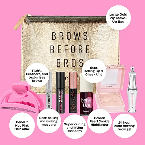 Image 1, Large Gold Zip Make- Up Bag benefit Fluffs, Feathers, and texturises brows XTH MORE HOH BROWS BEFORE BROS Roller Lash Best selling Lip & Cheek tint benefit bene tint cookie benefit Benefit Hot Pink Hair Claw Best-selling volumising mascara Super curling and lifting mascara Golden Pearl Cookie Highlighter 24 hour clear setting brow gel Image 2, bft тікток TRENDING cookie Glide onto lips and layer to build intensity. bene Dot onto chooks and tint blond quickly. coolers BAD gal BANGL Dual-sided wand In fts & locks brows place ► 24-hour* staying power Quick dry & mess-free RAD gal- Image 3, Hooks, separates & extends for super curled lashes HOOK 'N' ROLL BRUSH Roller Lash FLUFF UP BROW WAXI 97% said it has reworkable hold" 93% said it easily feathers brows