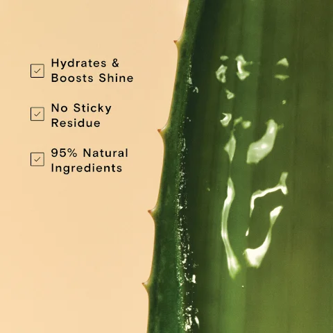 hydrates and boosts shine no sticky residue 95% natural ingredients