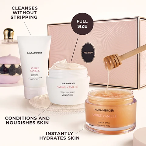 Image 1 - A collection of Laura Mercier Ambre Vanille body products is displayed, featuring a white tube of LAURA MERCIER AMBRE VANILLE HYDRATING BODY WASH NETTOYANT HYDRATANT POUR LE CORPS, a white jar of LAURA MERCIER AMBRE VANILLE SERUM BODY CREAM CRÈME SÉRUM POUR LE CORPS, and a clear jar with a honey dipper for LAURA MERCIER AMBRE VANILLE HONEY BATH BAIN DE MIEL, all presented in front of a pink gift box labeled LAURA MERCIER PARIS | NEW YORK, with additional marketing text that reads CLEANSES WITHOUT STRIPPING, FULL SIZE, CONDITIONS AND NOURISHES SKIN, and INSTANTLY HYDRATES SKIN. Image 2 - Several pale yellow and green vanilla orchid flowers are arranged at the top of a light background, above the text Ambre Vanille The sensuality of amber and the warmth of vanilla in an intimate, addictive scent. Image 3 - A white tube of Laura Mercier Ambre Vanille Hydrating Body Wash and Nettoyant Hydratant Pour Le Corps is shown with water splashing around it, alongside text that reads: 100% Agree skin feels healthy and clean*, 97% agree skin felt soft and comfortable*, 94% Agree skin looks and feels hydrated immediately and over time*, *Based on a consumer study of 33 participants. Image 4 - The image displays a Laura Mercier Ambre Vanille Honey Bath jar with a wooden honey dipper on top, from which honey drips onto honeycomb pieces, with white orchids beside it, and text that reads LAURA MERCIER AMBRE VANILLE HONEY BATH BAIN DE MIEL, 100% Agree skin felt soothed, even after their bath*, 97% Agree skin felt smooth, soft, nourished and moisturized after use*, 93% Agree their senses were calmed and relaxed after the bath*, and *Based on a consumer study of 33 participants.
