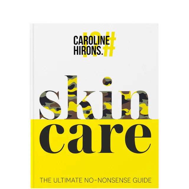 Caroline Hirons Skincare: The Ultimate No-Nonsense Guide